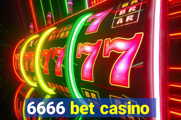 6666 bet casino